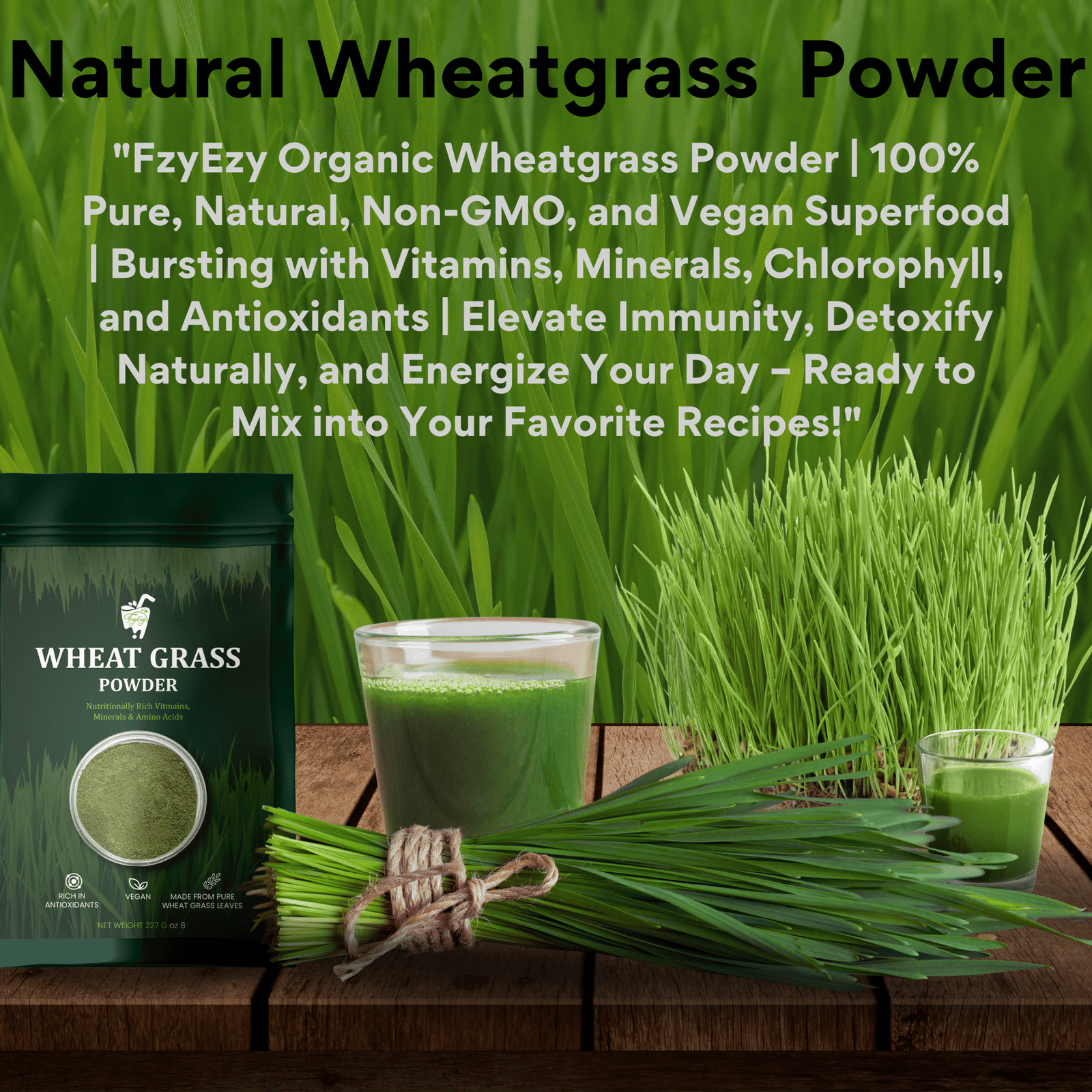 FzyEzy Natural Wheatgrass Powder | 100% Pure, Natural, Non-GMO, Raw & Vegan Superfood | Rich in Vitamins, Minerals, Chlorophyll, Amino Acids, Antioxidants | Ready to Mix in your favorite Recipes | 227g - Image 5